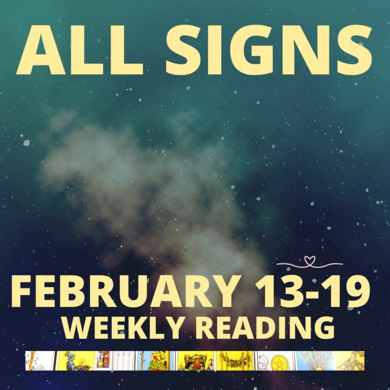 Your February 13-19 Weekly Tarot Horoscope For All Zodiac Signs