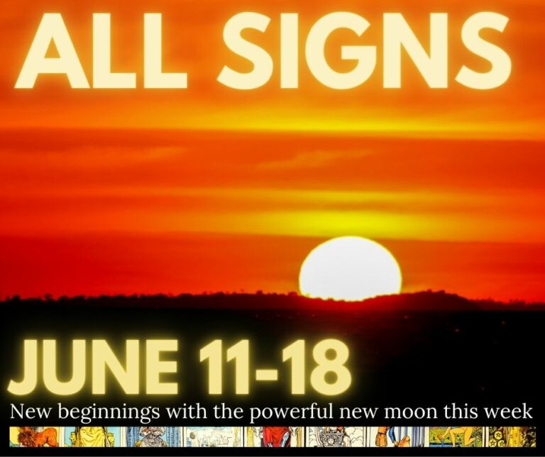 Your Weekly Tarot Horoscope for June 11 to 18 – All Zodiac Signs