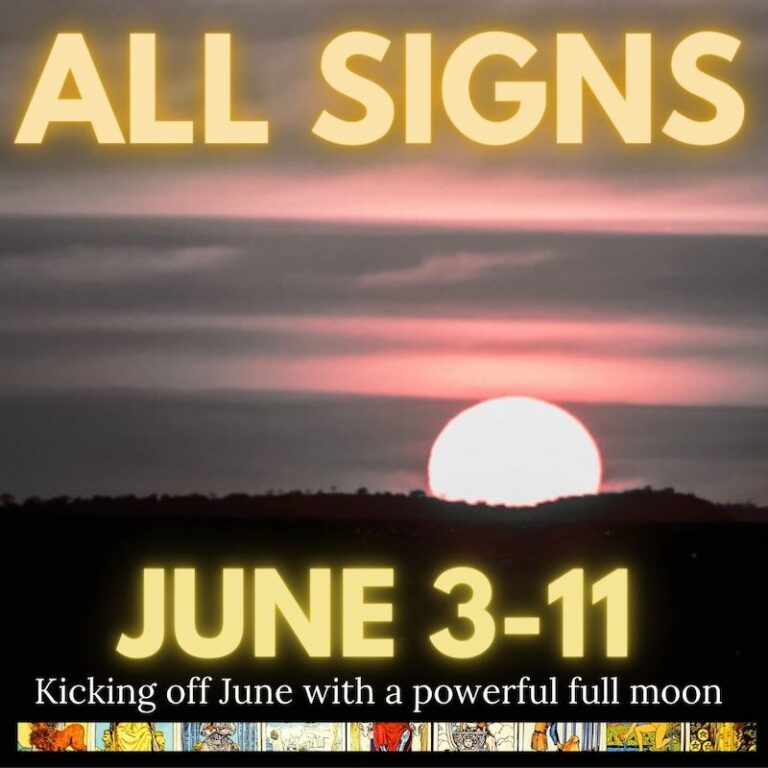 Saturday’s Full Moon June 3 Tarot Horoscope Reading – All Zodiac Signs