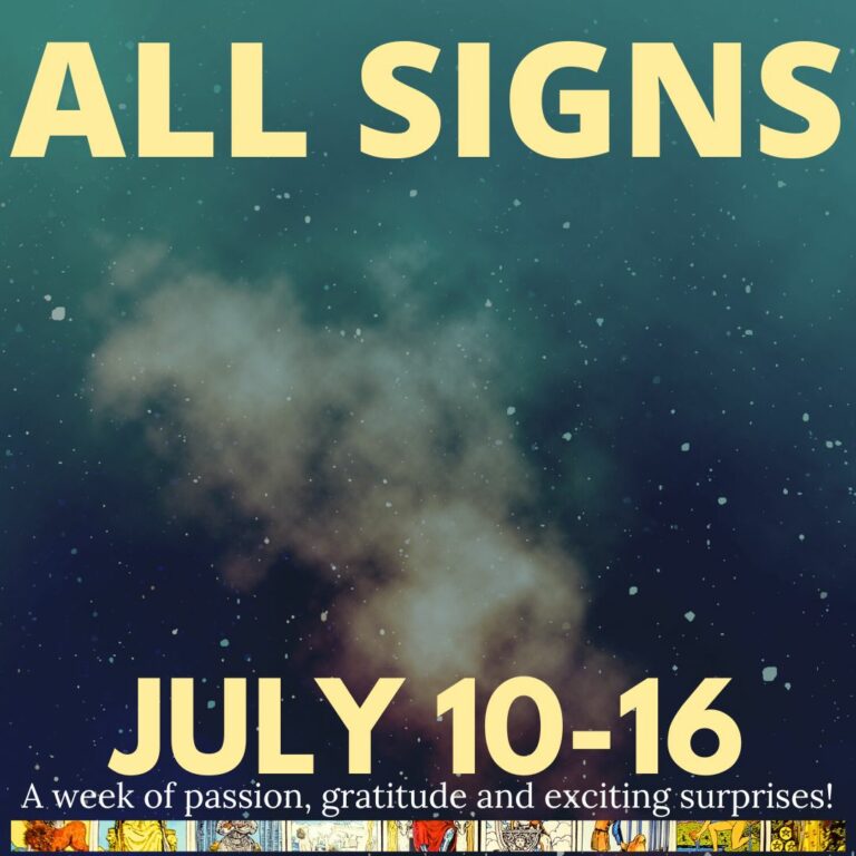 Your Weekly Tarot Horoscope for July 10 to 16 – All Zodiac Signs