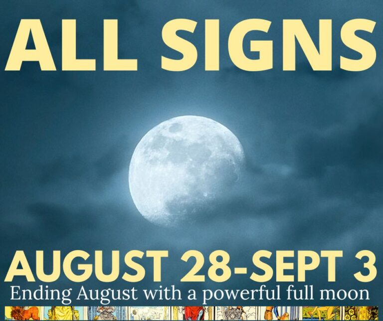 Your Weekly Tarot Full Moon Horoscope For August 28-September 3