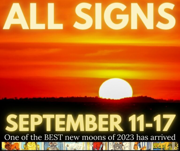 New Moon Tarot Horoscope For September 11-17 – All Zodiac Signs